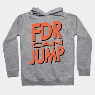 FDR Can Jump (Peach) Hoodie